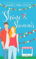 Cover: Shine and Shimmer (Glitter and Sparkle Series, #2) - Shari L. Tapscott