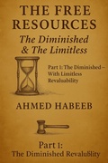 Cover: The Free Resources: The Diminished & The Limitless (Part 1, #1) - Ahmed Habeeb