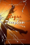Cover: Rogue Deception: A Rogue Series Novel - Book II - Kireshel Harvey-Covell