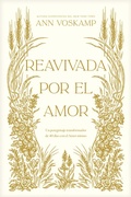 Cover: Reavivada por el Amor - Tyndale House Publishers
