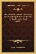 Bild: Die Aussteuer Und Die Ausstattung Nach Dem Burgerlichen Gesetzbuche Fur Das Deutsche Reich (1905) - Kessinger Publishing