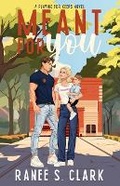 Cover: Meant for You - Sweetly Us Press