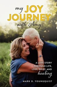 Abbildung von: My Joy Journey with Amy - Mark D. Youngquist