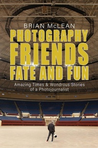Abbildung von: Photography, Friends, Fate, and Fun - On Assignment Photo