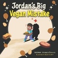 Cover: Jordan's Big Vegan Mistake - R. R. Bowker