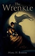 Cover: The Wrenkle - Mark H Barton