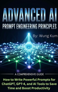 Abbildung von: Advanced AI Prompt Engineering Principles - Publishdrive