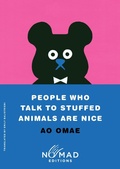 Cover: People Who Talk to Stuffed Animals Are Nice (Nomad Edition) - HarperVia