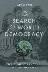 Abbildung von: The Search for World Democracy - University of Chicago Press