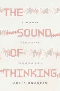 Enlarge image Cover: The Sound of Thinking - University of Chicago Press
