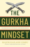 Cover: The Gurkha Mindset - Piatkus Books