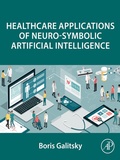 Cover: Healthcare Applications of Neuro-Symbolic Artificial Intelligence - Elsevier