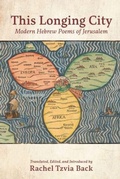 Cover: This Longing City - Hebrew Union College Press,U.S.