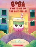 Cover: Boba: l'Histoire Du The Aux Perles - Scholastic