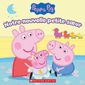 Cover: Peppa Pig: Notre Nouvelle Petite Soeur - Scholastic