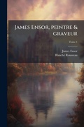 Cover: James Ensor, peintre & graveur - Hutson Street Press