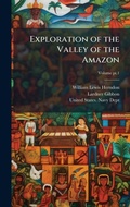 Cover: Exploration of the Valley of the Amazon - Hutson Street Press