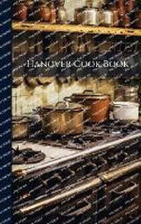 Abbildung von: Hanover Cook Book - Hutson Street Press