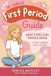 Enlarge image Cover: The Complete First Period Guide - Willow & Bloom Publishing