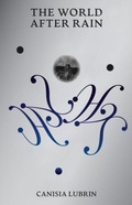 Cover: The World After Rain - Silver Press