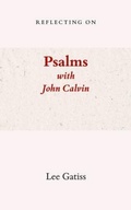 Cover: Reflecting on Psalms with John Calvin - Church Society