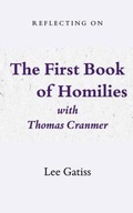 Cover: Reflecting on the First Book of Homilies with Thomas Cranmer - Church Society