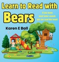 Cover: Learn to Read with Bears - Karen E Ball