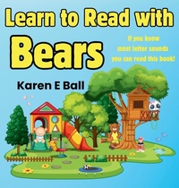 Enlarge image Cover: Learn to Read with Bears - Karen E Ball