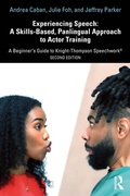 Cover: Experiencing Speech: A Skills-Based, Panlingual Approach to Actor Training - Routledge