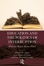 Cover: Education and the Politics of Interruption - Routledge