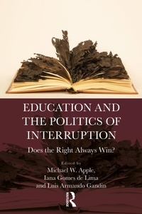 Enlarge image Cover: Education and the Politics of Interruption - Routledge