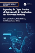 Cover: Expanding the Digital Frontiers of Business with AI, Gamification, and Metaverse Marketing - CRC Press