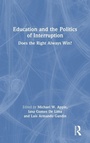 Cover: Education and the Politics of Interruption - Routledge