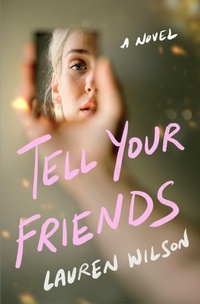 Enlarge image Cover: Tell Your Friends - St Martin's Press