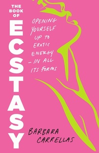 Enlarge image Cover: The Book of Ecstasy - Castle Point Books