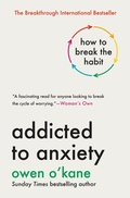 Cover: Addicted to Anxiety - St Martin's Press