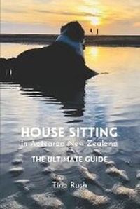 Abbildung von: House Sitting in Aotearoa New Zealand - Lulu.com