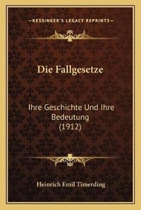 Enlarge image Cover: Die Fallgesetze - Kessinger Publishing
