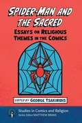 Cover: Spider-Man and the Sacred - McFarland & Co Inc