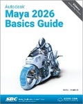Cover: Autodesk Maya 2026 Basics Guide - SDC Publications