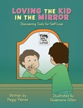 Cover: Loving the Kid in the Mirror - Halo Publishing International