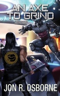 Cover: An Axe To Grind (The Guild Wars, #4) - Seventh Seal Press