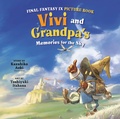 Cover: Final Fantasy IX Picture Book: Vivi and Grandpa's Memories for the Sky - Square Enix