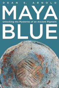 Enlarge image Cover: Maya Blue - University Press of Colorado