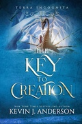 Cover: The Key to Creation - WordFire Press