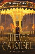 Cover: The Thieves' Carousel - Z-Choice International, LLC