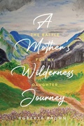Bild: A Mother's Wilderness Journey - Ark House Press