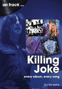 Enlarge image Cover: Killing Joke - Sonicbond Publishing