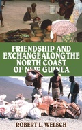 Cover: Friendship and Exchange Along the North Coast of New Guinea - Berghahn Books