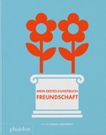 Cover: Mein erstes Kunstbuch. Freundschaft - Phaidon